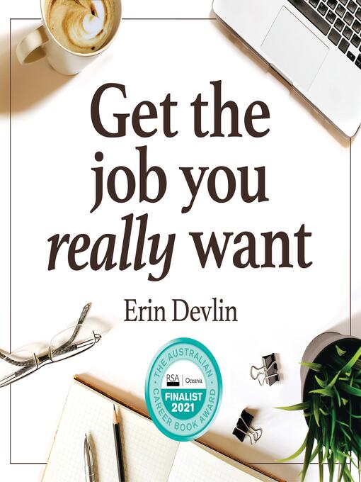 Title details for Get the job you really want by Erin Devlin - Wait list